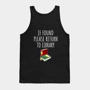 If found please return to the library Tank Top